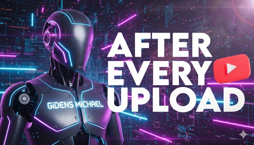 15 Things You Must Do After Uploading a YouTube Video